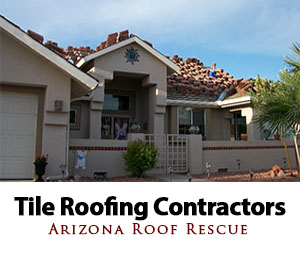 Tile Roofing Contractors at Arizona Roof Rescue