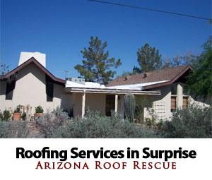 Arizona Roof Rescue offers Roofing Services in Surprise AZ