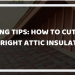 How to Cut Costs with the Right Attic Insulation